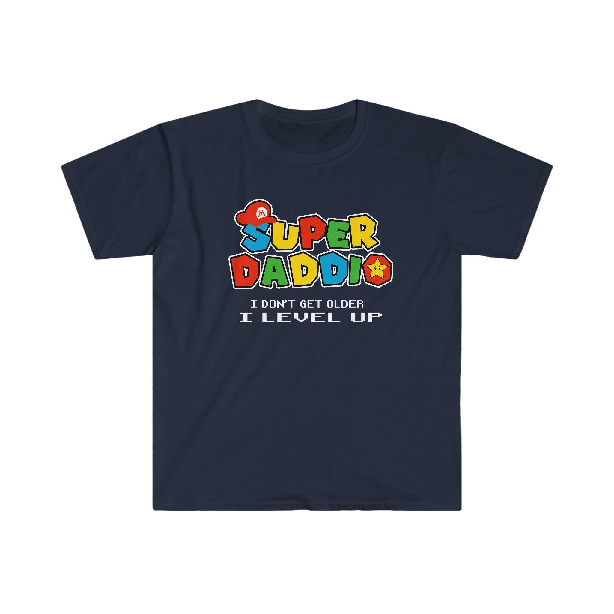 Super Daddio.. I level Up T-Shirt