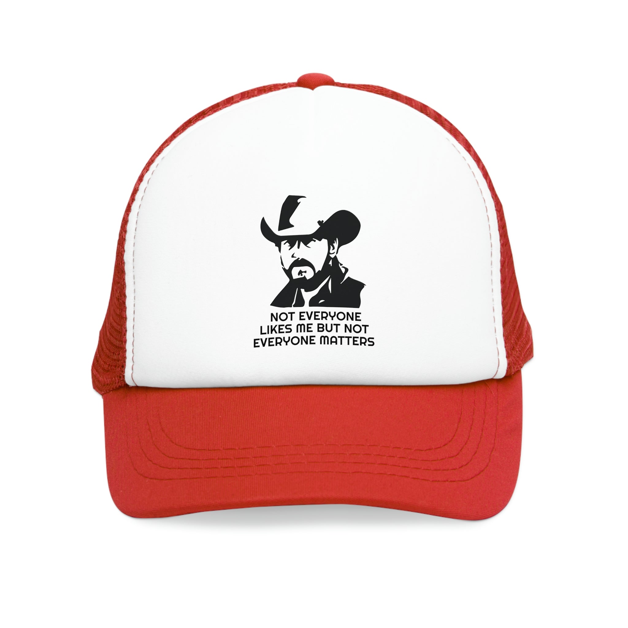 "Not Everyone likes me" Trucker Hat